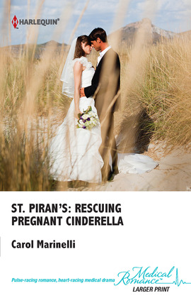 Title details for St. Piran's: Rescuing Pregnant Cinderella by Carol Marinelli - Available